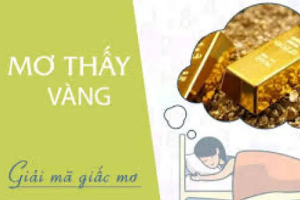 Nằm Mơ Thấy Vàng Đánh Đề Con Gì?
