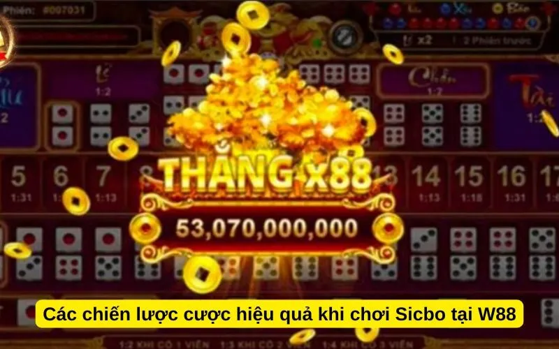 Các chiến lược cược hiệu quả khi chơi Sicbo tại W88