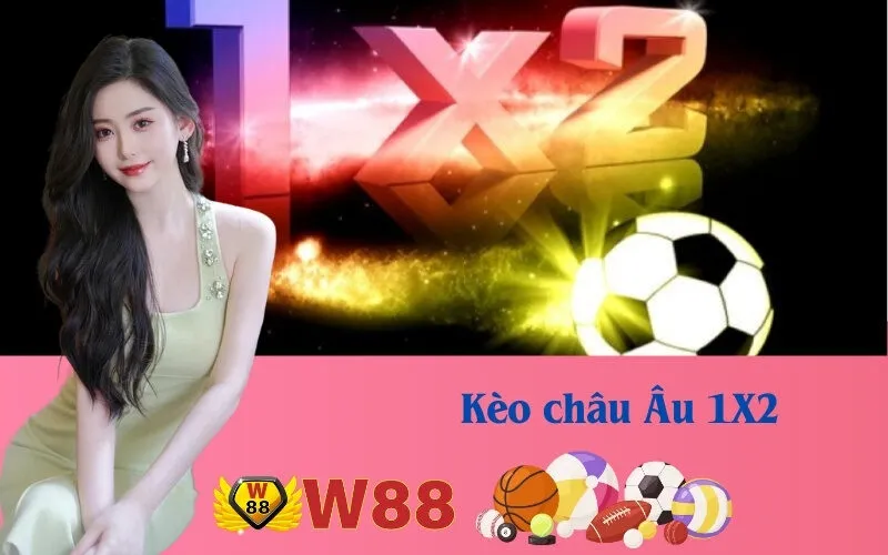 Kèo châu Âu 1X2