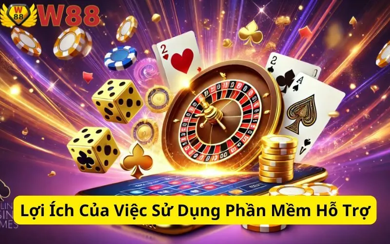 Lợi Ích Của Việc Sử Dụng Phần Mềm Hỗ Trợ