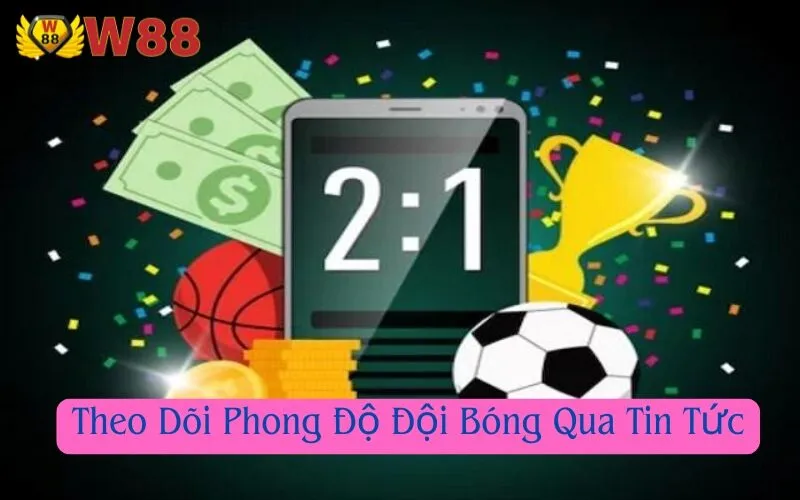 Theo Dõi Phong Độ Đội Bóng Qua Tin Tức